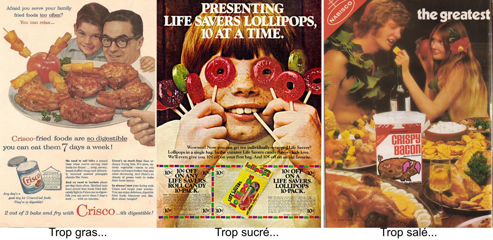 publicités vintage, nourritures trop gras, trop sucré, trop salé