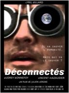 Déconnectés, film de Julien Vergne 2011
